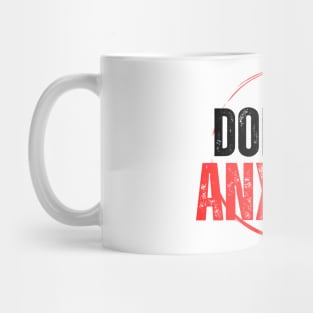 Philippians 4:6 Be Anxious for Nothing V11 Mug